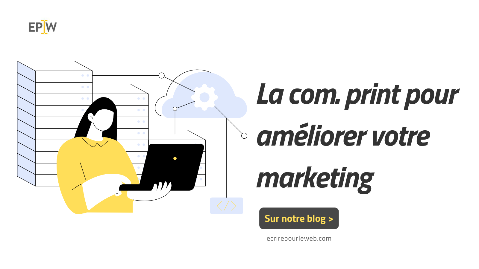 Communication print image : comment elle améliore le marketing