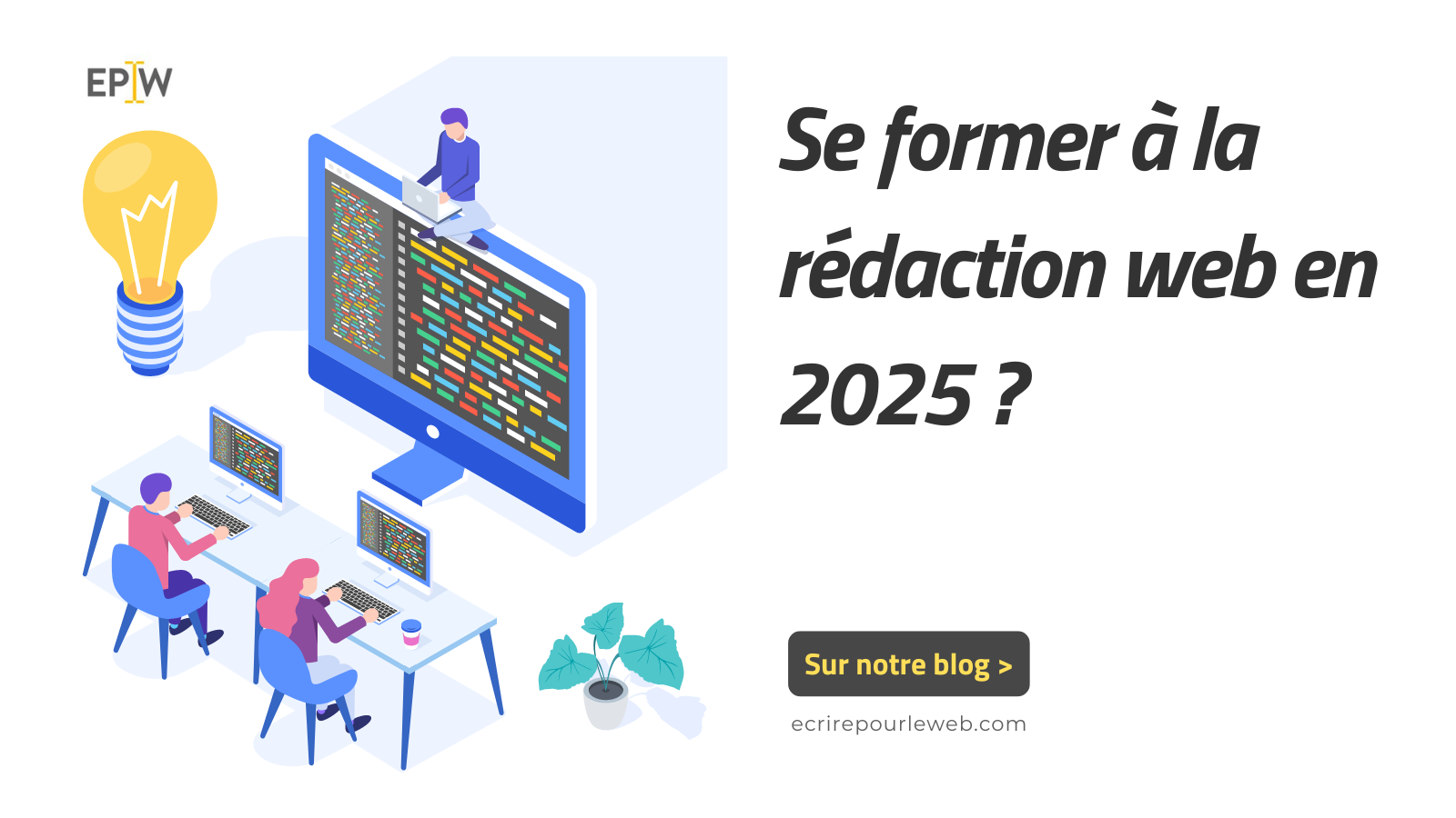 Suivre une formation Rédiger pour le Web en 2025, est-ce que c'est pertinent ? Et si oui, quelle formation choisir ? Quelles compétences seront indispensables pour rester compétitif. Intelligence artificielle, SEO technique et nouveaux formats, voici tout ce que vous devez savoir pour vous préparer aux défis à venir.