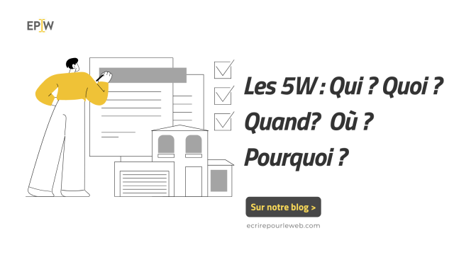 Méthode des 5w et marketing : l'outil indispensable pour structurer son message