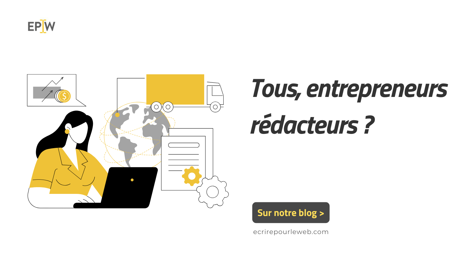 Entrepreneur rédacteur Web, une fatalité ?