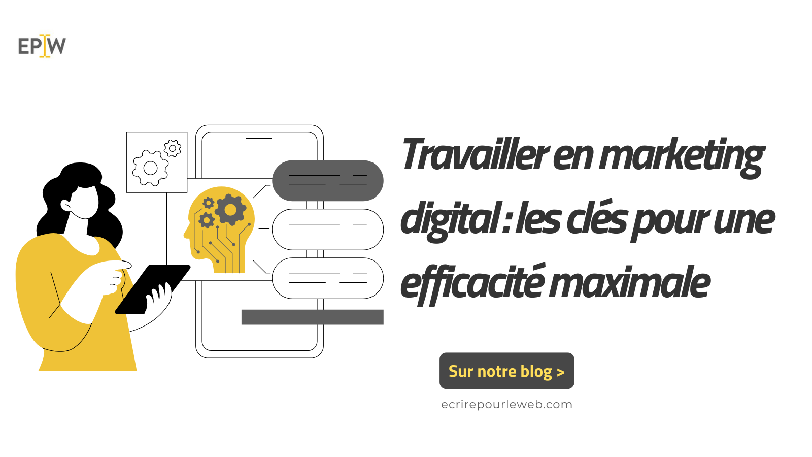 maximiser efficacité marketing digital